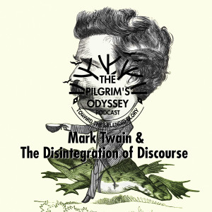 Mark Twain & The Disintegration of Discourse