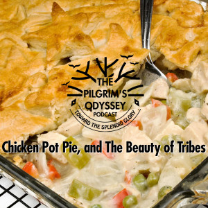 Chicken Pot Pie, and The Beauty of Tribes