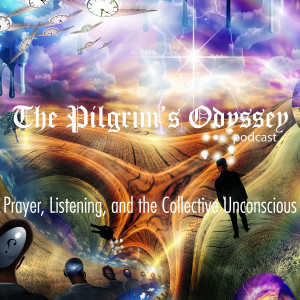 Prayer, Listening, and the Collective Unconscious