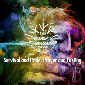 Survival and Pride, Prayer and Fasting