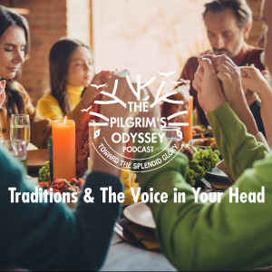 Traditions & The Voice In Your Head