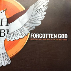 Forgotten God (part 5): A Real Relationship