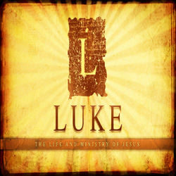 Luke: The Life and Ministry of Jesus - ...most excellent Theophilus