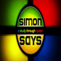 Simon Says: A Study In 1 Peter (part 15)