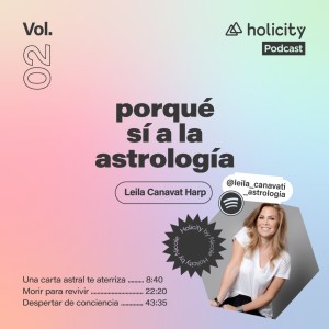 Porqué sí a la astrología  - Astrología - Leila Canavati - T2 - E2