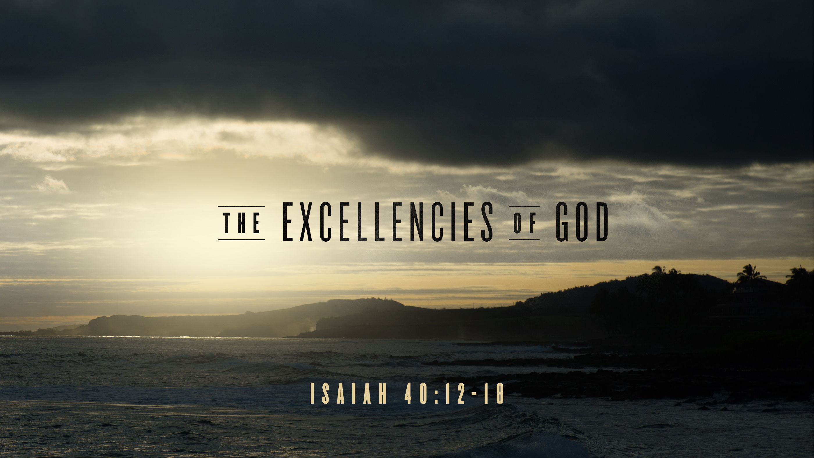 The Excellencies of God