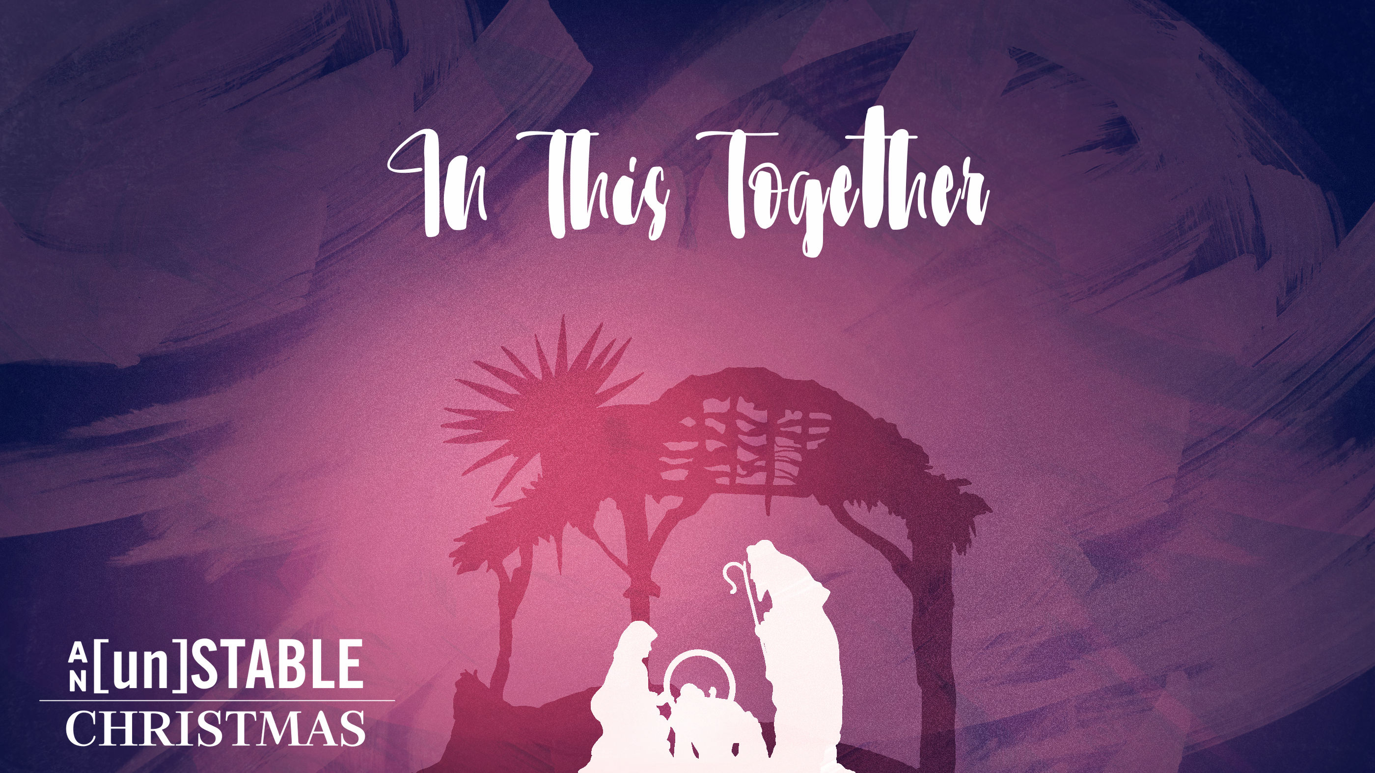 An [un]Stable Christmas: In This Together