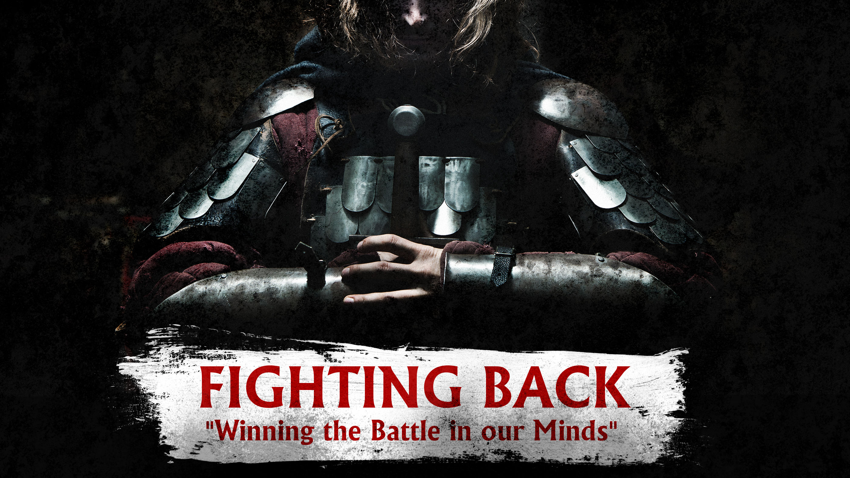Fighting Back - Winning the Battle in Our Minds