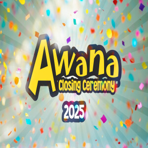 Continue: Just Do It! (AWANA Closing Program - 2025)
