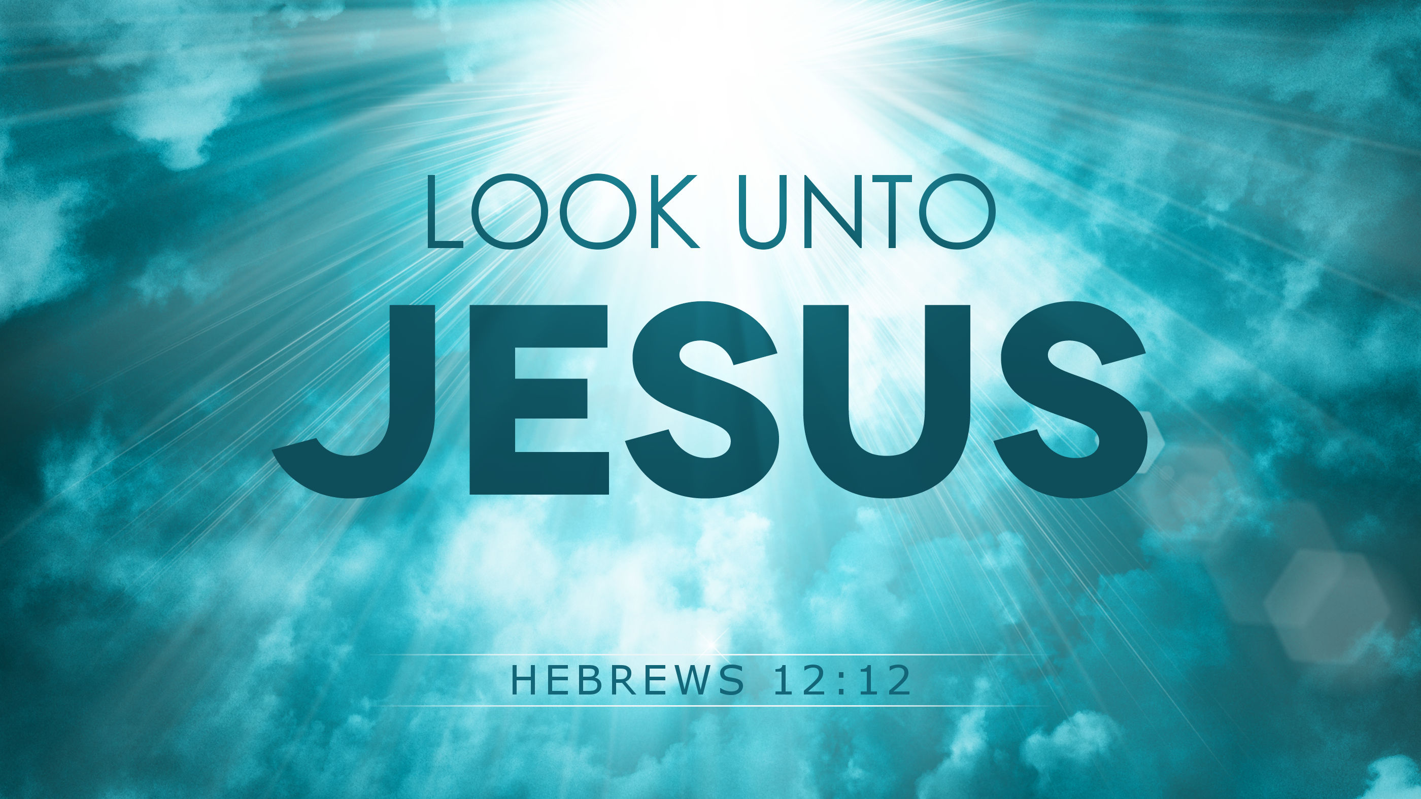 Look unto Jesus | Fellowship Baptist Church