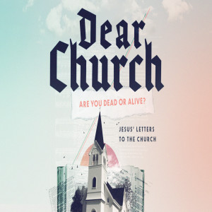 Dear Church / Are you dead or alive?