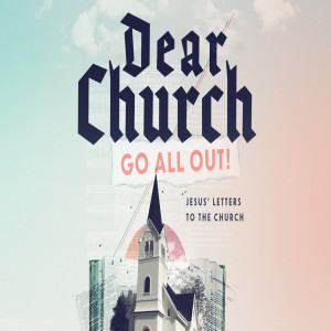 Dear Church / GO ALL OUT!