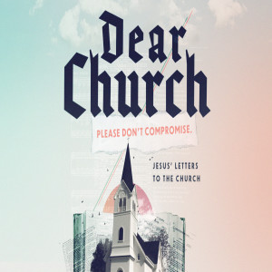 Dear Church / Please don't compromise.