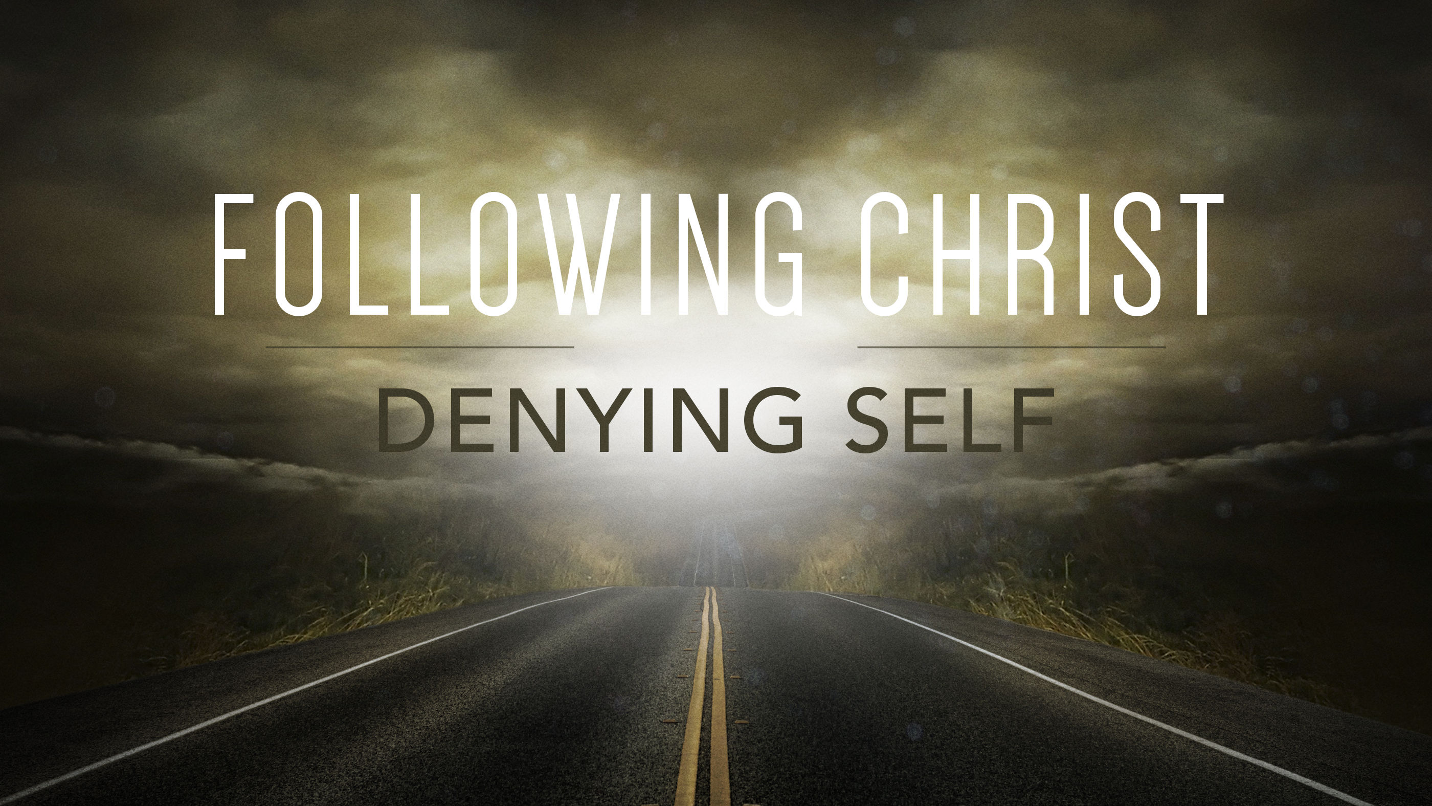 Following Christ - Denying Self