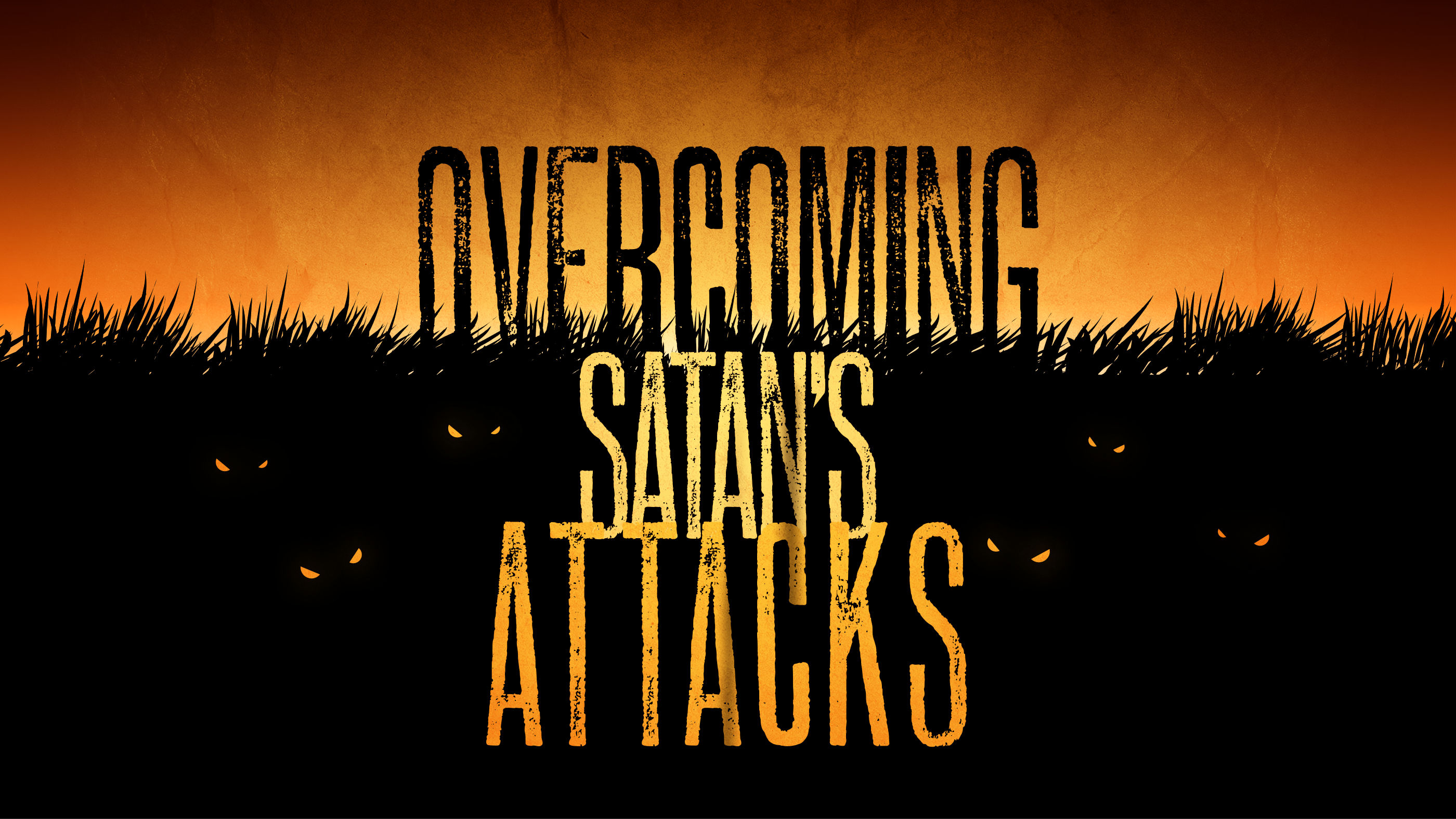 Overcoming Satan's Attacks