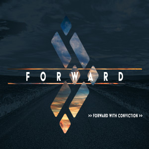FORWARD >> Forward with Conviction
