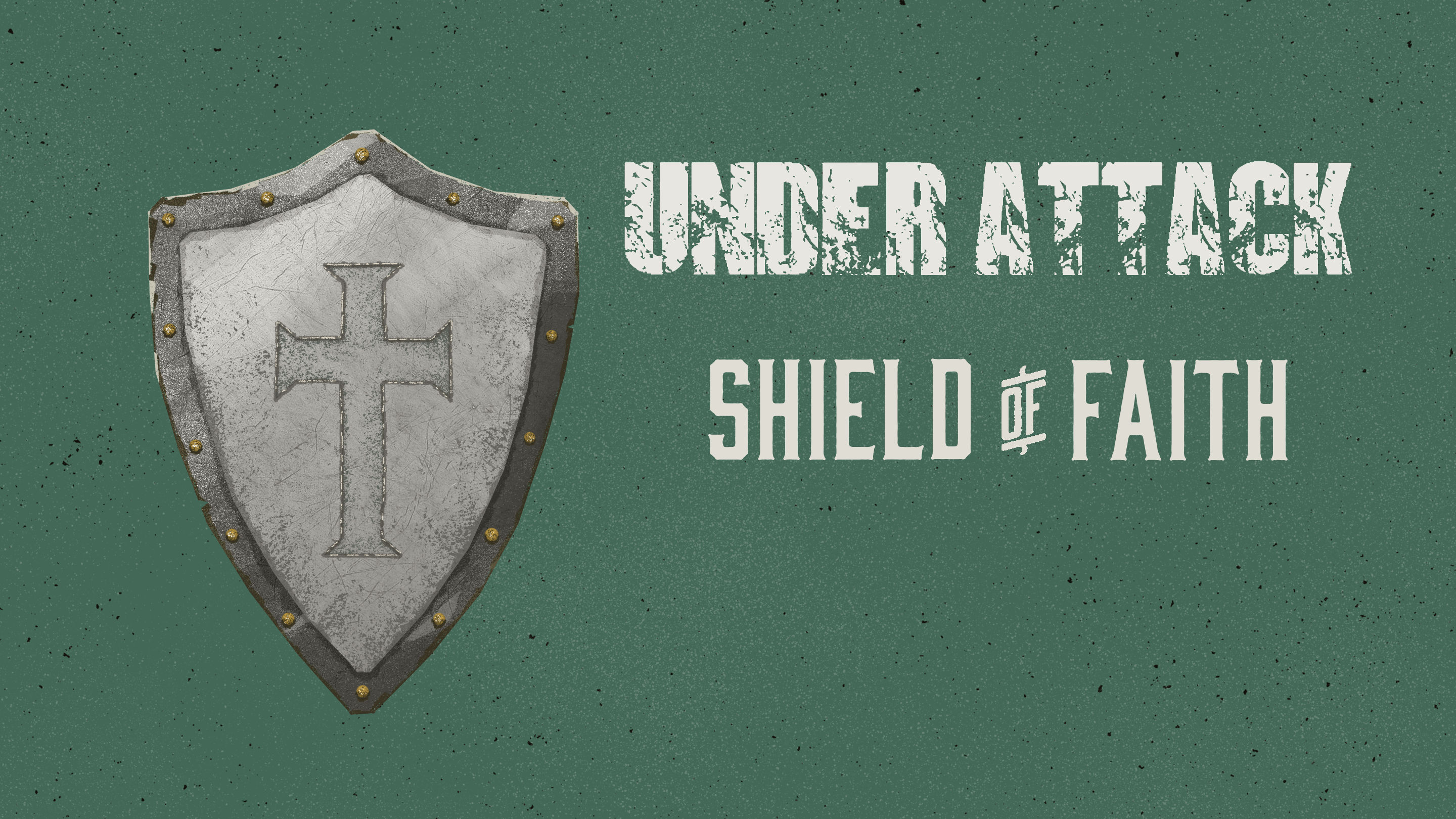 Under Attack - Shield of Faith