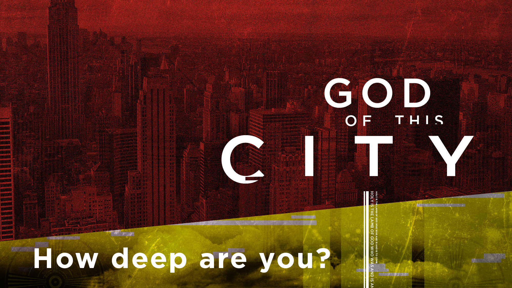 God of this City - How deep are you?