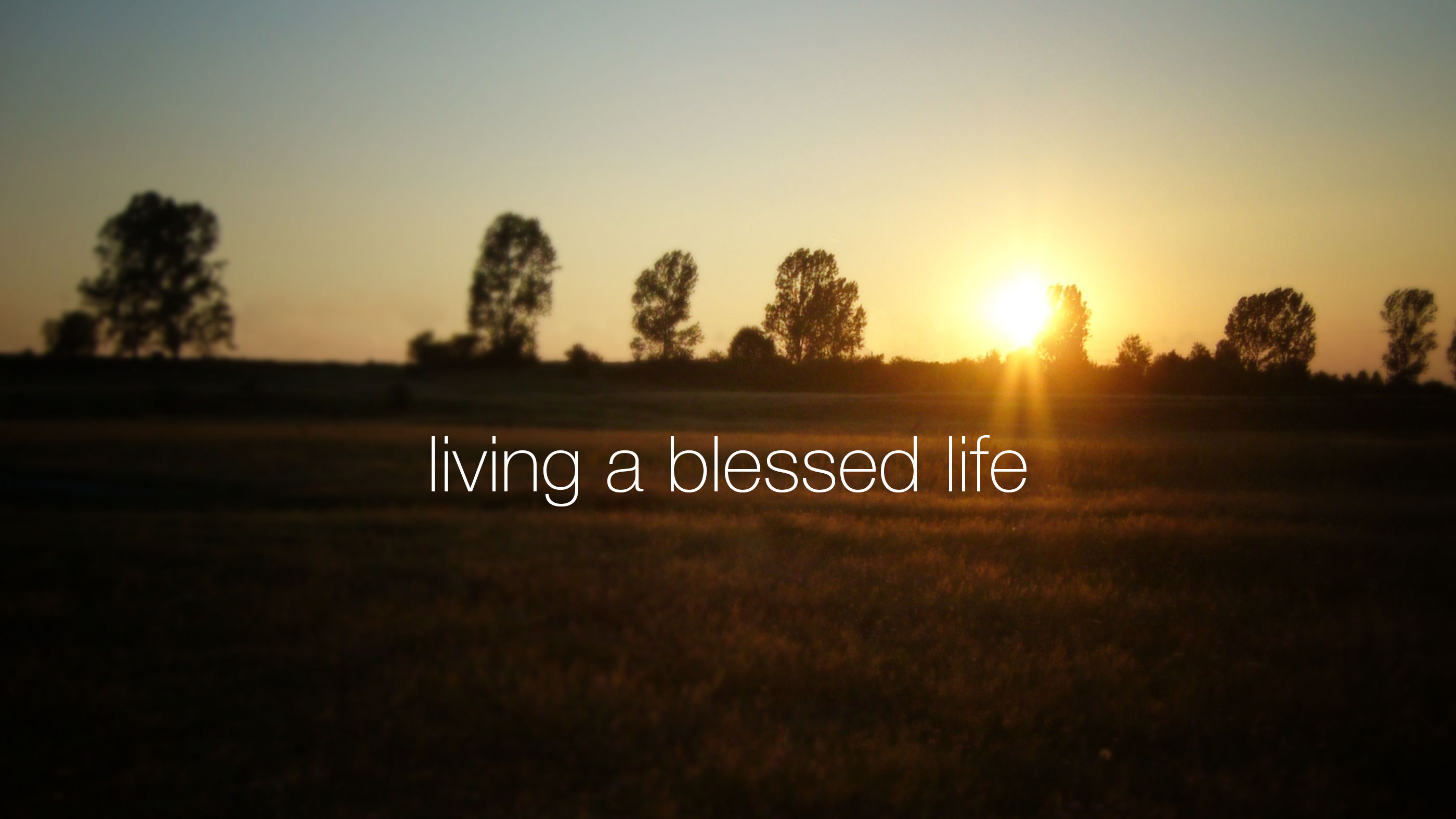 Living a Blessed Life