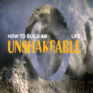 How to Build an Unshakeable Life