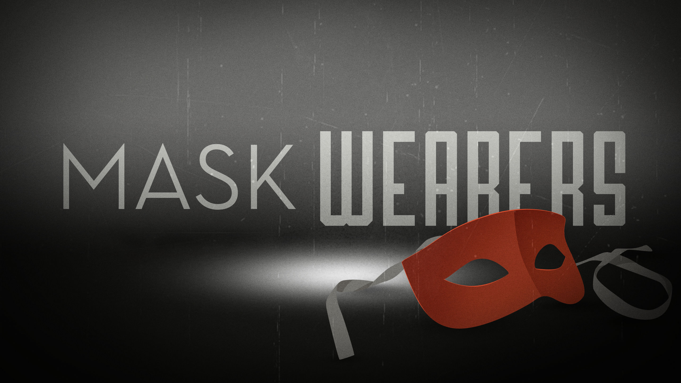 Mask Wearers