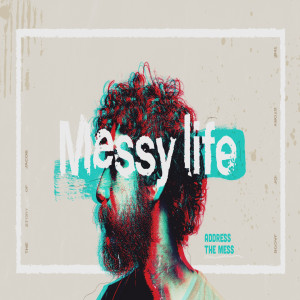 Messy Life :: The Story of Jacob - Address the Mess