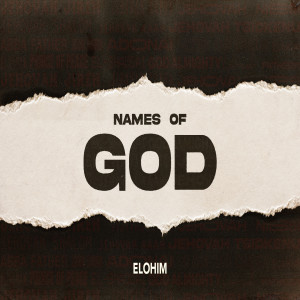 Names of God: Elohim