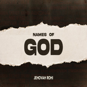 Names of God: Jehovah Rohi