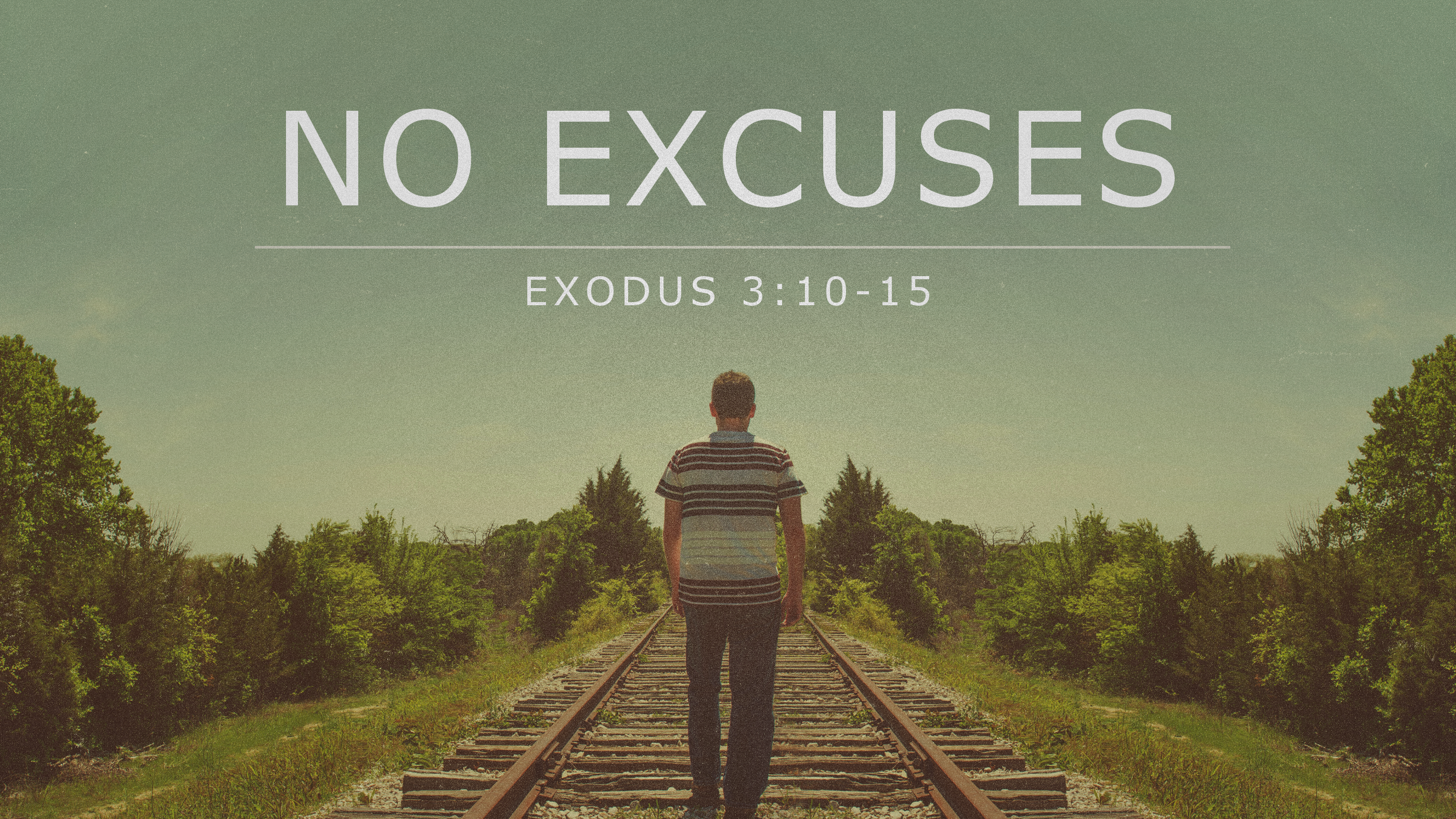 NO EXCUSES
