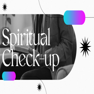 Spiritual Check-up