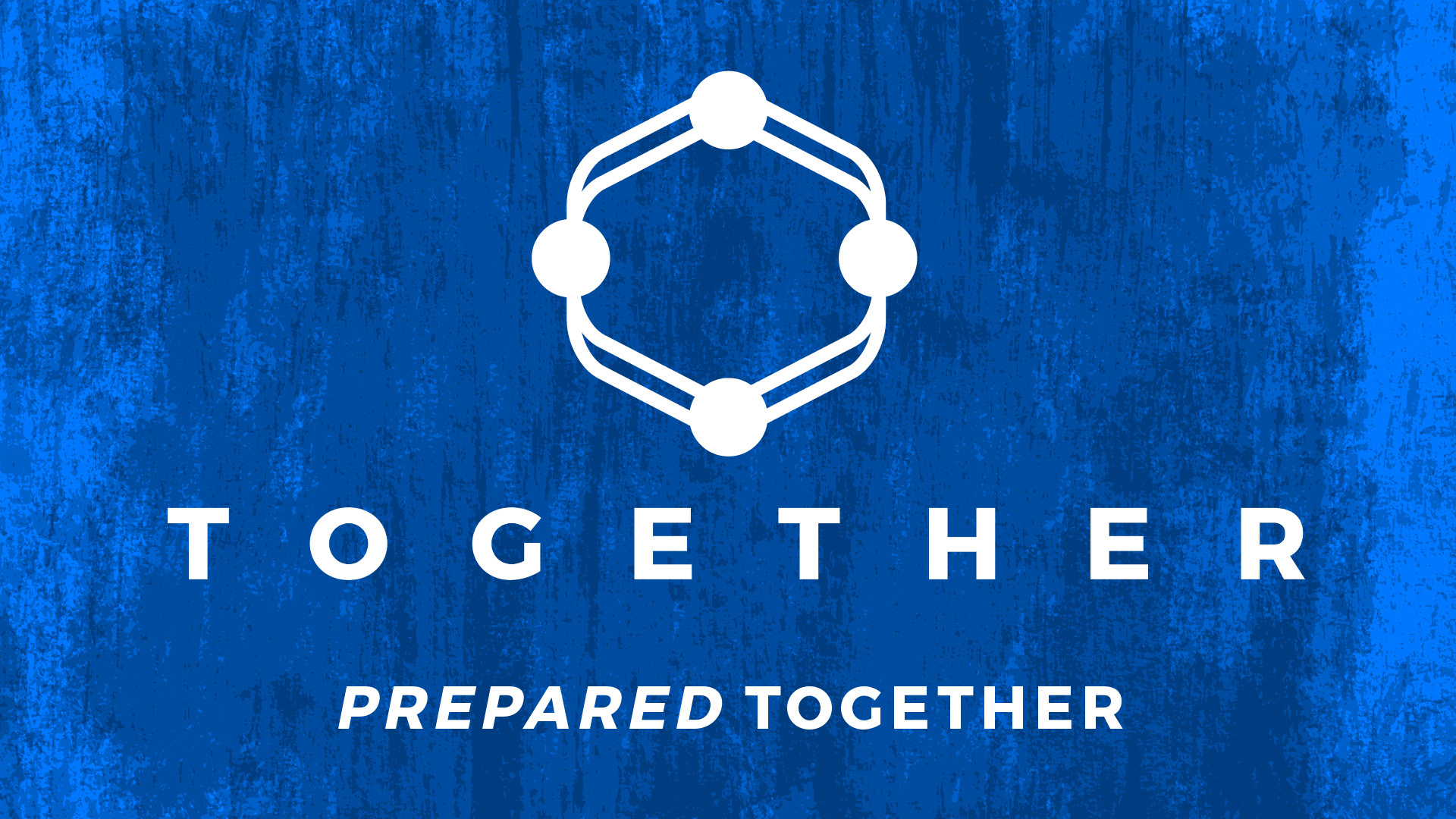 TOGETHER | "Prepared" Together