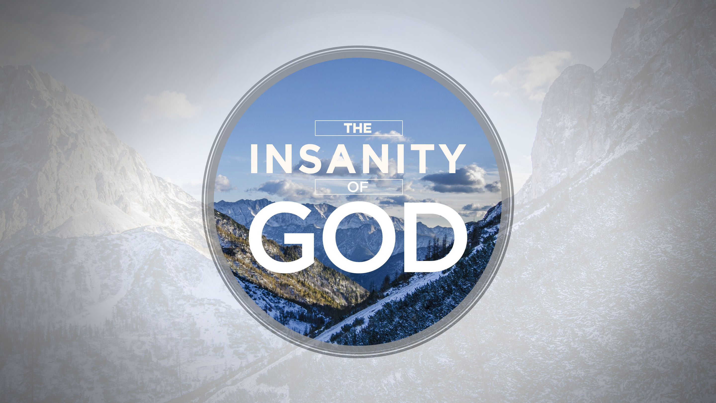 The Insanity of God