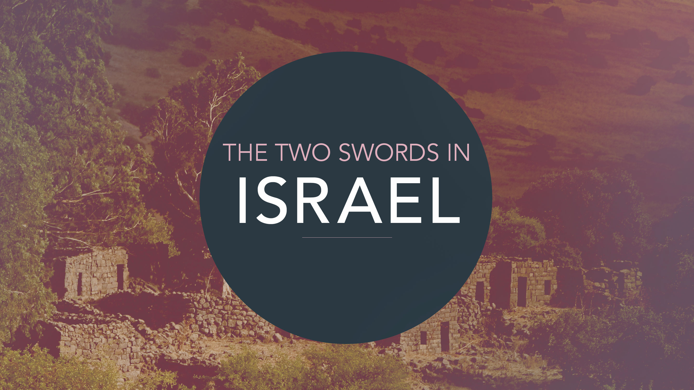 Two Swords in Israel