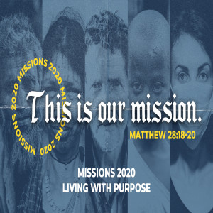 Missions 2020 :: Living with Purpose