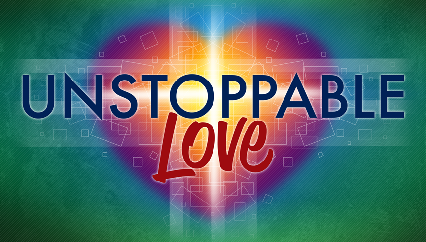UNSTOPPABLE LOVE - EASTER