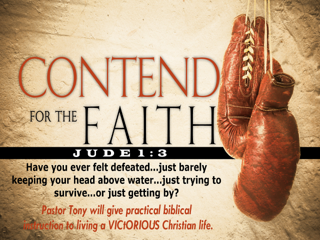 Contend for the Faith - “Warning to the Fighter”