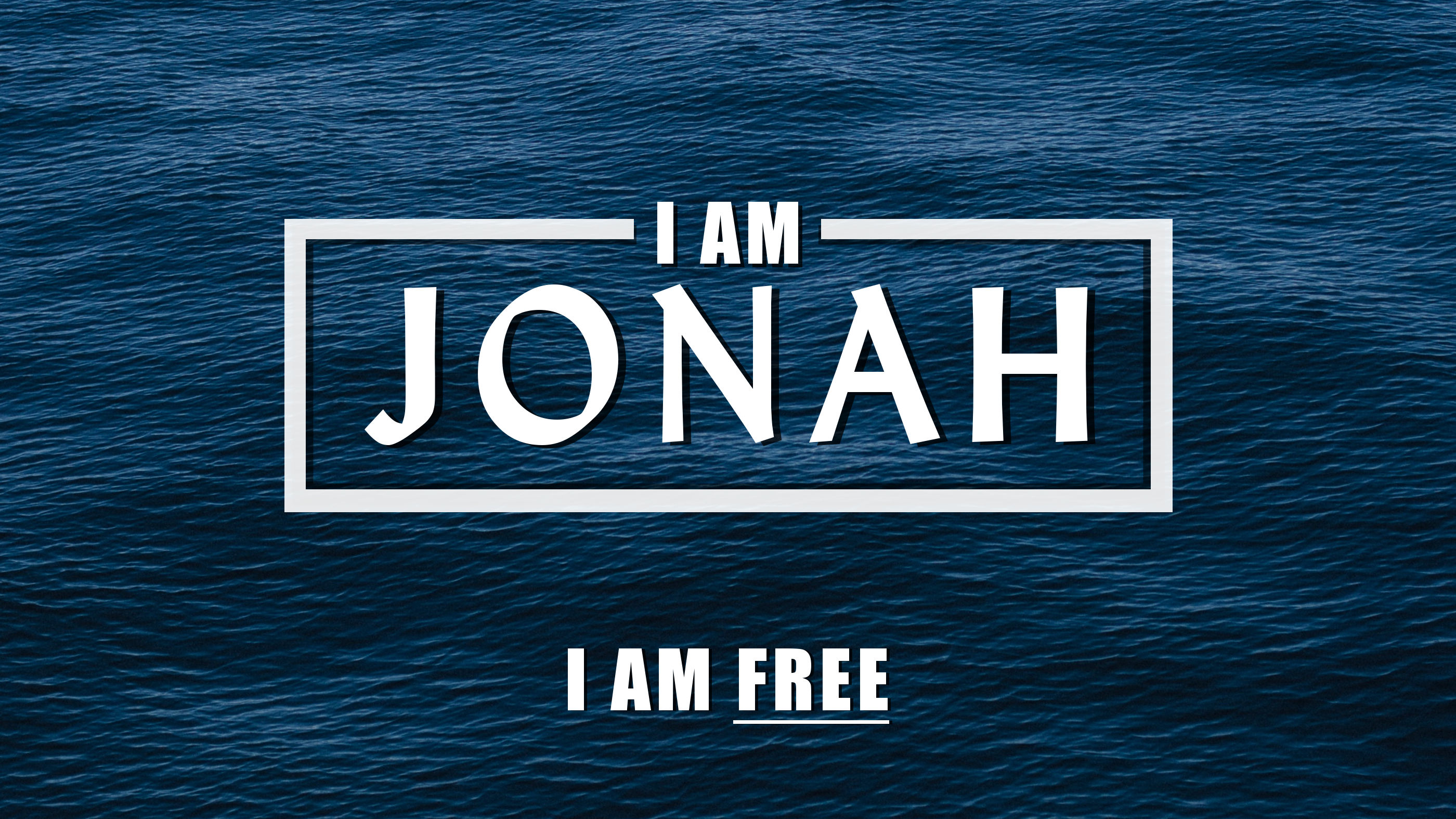 I AM JONAH | I am Free