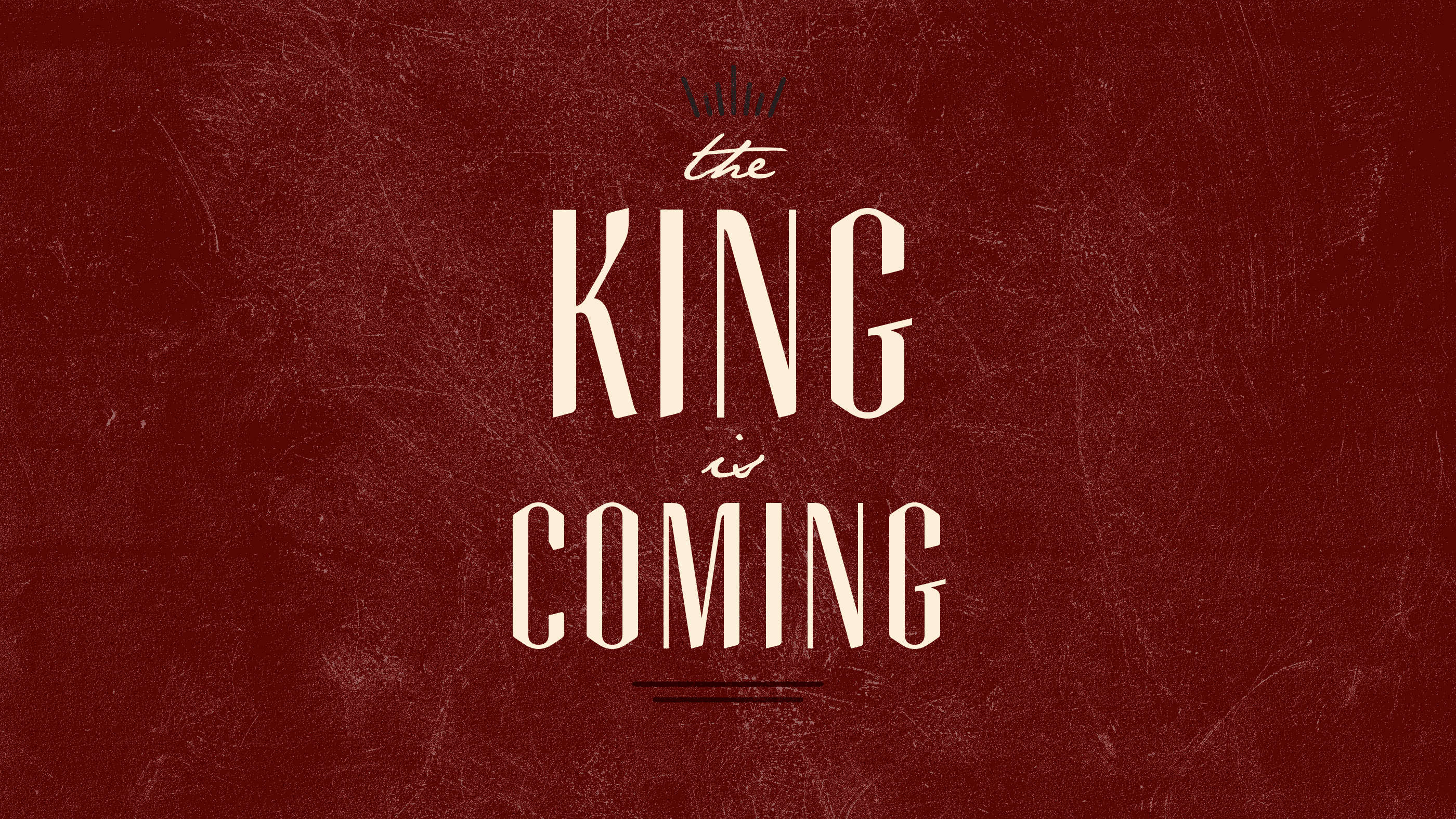 The King is Coming