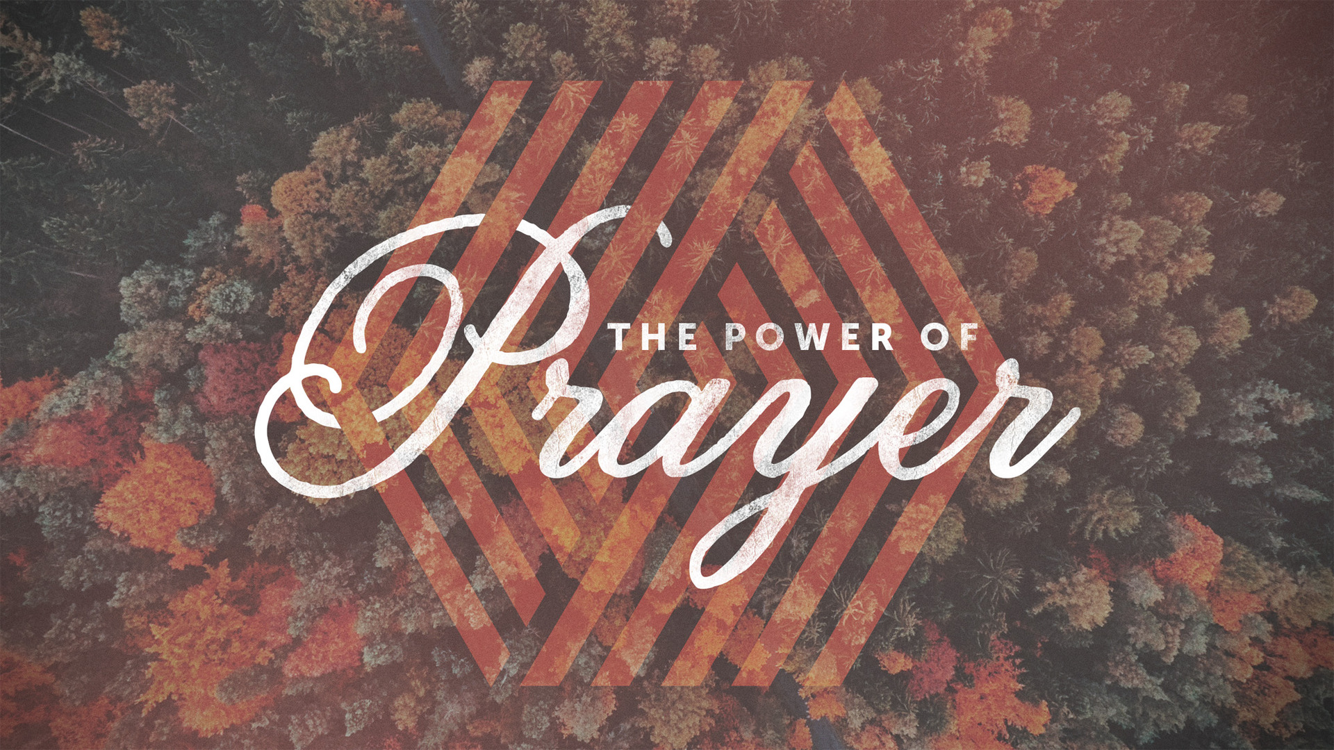 The Power of Prayer