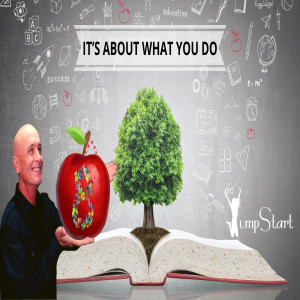 JumpStart - Apple A Day 8 - “It’s About What You Do”
