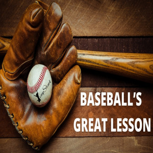 JumpStart - Baseball’s Great Lesson