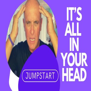 JumpStart - It’s All in Your Head