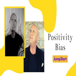 JumpStart- Positivity Bias