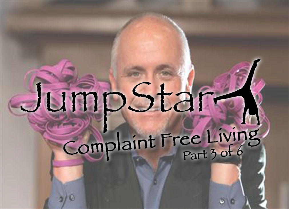 JumpStart COMPLAINT FREE LIVING (PT. 3 OF 6)