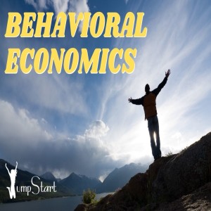 JumpStart - Behavioral Economics