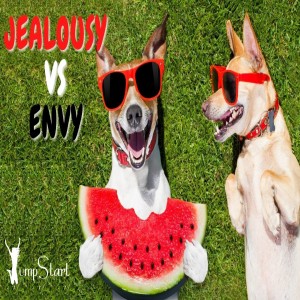 JumpStart - Jealousy VS Envy