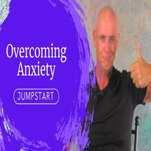 JumpStart - Overcoming Anxiety