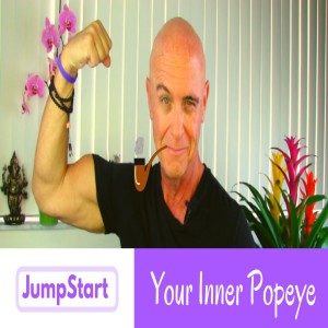 JumpStart – Your Inner Popeye