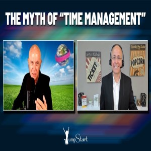 JumpStart - The Myth of “Time Management”