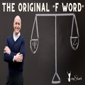 JumpStart - The Original “F Word”